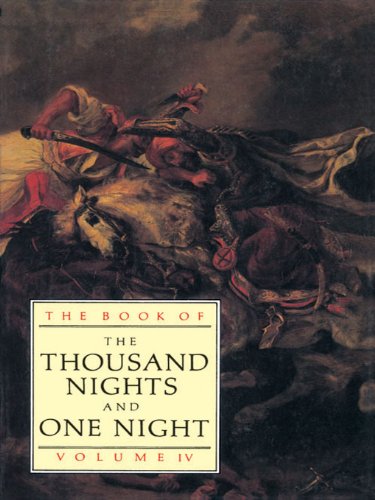 The Book of the Thousand Nights and One Night: Volume 4