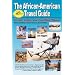 African American Travel Guide to Hot, Exotic & Fun-Filled Places