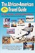 African American Travel Guide to Hot, Exotic & Fun-Filled Places