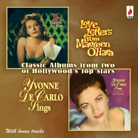 Love Letters From Maureen O&rsquo;Hara / Yvonne De Carlo Sings