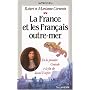 La France et les Fran�ais outre-mer