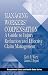 Managing Workers Compensation: A Guide to Injury Reduction and Effective Claim Management (Occupational Safety and Health Guide Series)