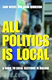 All politics is local : a guide to local elections in Ireland