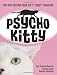 Psycho Kitty: Tips for Solving Your Cat's Crazy Behavior