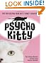 Psycho Kitty: Tips for Solving Your Cat's Crazy Behavior