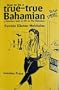 How to be a true-true Bahamian (The Island life series)