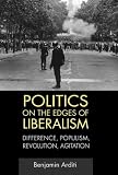 Politics on the Edges of Liberalism Diff Book Cover