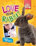 Love your rabbit
