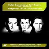 Everybody's Gotta Learn Sometime (Stefan Gruenwald Club Mix)