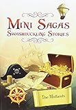 Mini sagas : swashbuckling stories. The Midlands