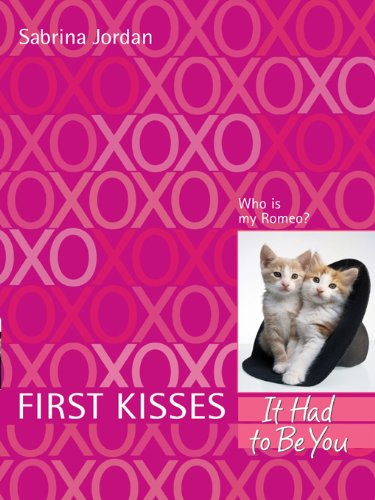 First Kisses 4: It Had to Be You