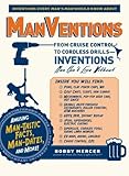 ManVentions : from cruise control to cordless drills : inventions men can't live without