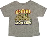GOD CAN'T BE EVERYWHERE SO HE CREATED MOMMOM - Youth, Toddler, Infant - T-Shirt, Long-Sleeve T-Shirt, Sweatshirt, Hoody, Dress, Bodysuit, Romper