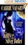 Kitty and the Silver Bullet (Kitty Norville, Book 4)