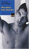 Mes d�sirs font d�sordre : Cinq nouvelles �rotiques gay