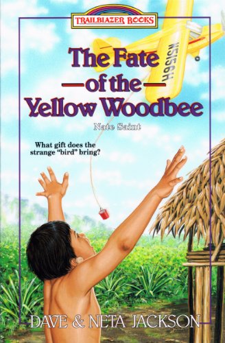 The Fate of the Yellow Woodbee (Trailblazer Books Book 24)
