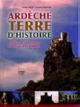 Ard�che, Terre d'histoire : Histoire...
