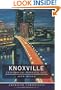 Knoxville (TN): This Obscure Prismatic City (American Chronicles (History Press))