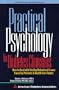 Practical Psychology for Diabetes Clinicians: How to Deal With the Key Behavioral Issues Faced by Patients and Health-Care Teams (Practical Approaches in Diabetes Care)