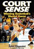 Court Sense: Winning Basketball's Mental Game