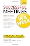 Teach Yourself Successful Meetings in a Week (TYW)