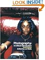 Photography: A Critical Introduction