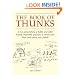 The Book of Thunks: Is Not Going Fishing a Hobby and Other Possibly Impossible Questions to Stretch Your Brain and Annoy Your Friends