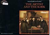The artist and the Kirk : [catalogue of an exhibition at the] National Gallery of Scotland, November 1979-January 1980