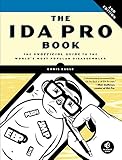 The Ida Pro Book: The Unofficial Guide to the World's Most Popular Disassembler