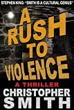 A Rush to Violence (Book Five in the Fifth Avenue Series)