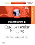 Problem Solving in Radiology: Cardiovascular Imaging: Expert Consult - Online and Print, 1e