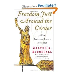 Freedom Just Around the Corner: A New American History: 1585-1828