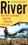 River: One Man's Journey Down the Col...