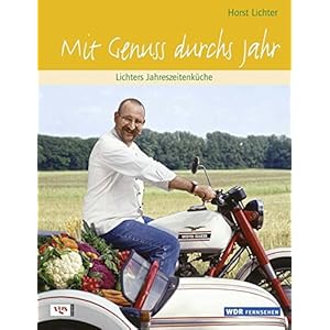 Mit Genuss durchs Jahr Lichter's Jahreszeitenküche