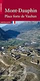 Mont-Dauphin : Place forte de Vauban