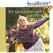 My Grandmother's Knitting: Family Stories and Inspired Knits from Top Designers