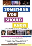 Something You Should Know: The Duran Duran Fan Documentary