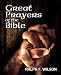 Great Prayers of the Bible: Discipleship Lessons in Petition and Intercession