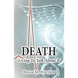 Death: Living To Talk About It