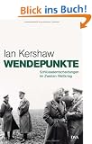 Wendepunkte: Schl�sselentscheidungen im Zweiten Weltkrieg
