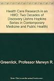 Health care research in an HMO : two decades of discovery