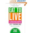 Eat To Live: The Amazing Nutrient-rich Program For Fast And Sustained Weight