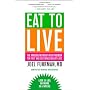 Eat to Live: The Amazing Nutrient-Rich Program for&hellip by Joel Fuhrman