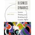 Business Dynamics: Systems Thinking and Modeling for a Complex World with CD-ROM by  John Sterman and John D. Sterman