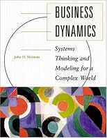 Business Dynamics: Systems Thinking and Modeling for  a Complex World with CD-ROM