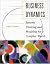 Business Dynamics: Systems Thinking and Modeling for  a Complex World with CD-ROM