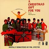 A Christmas Gift For You from Phil Spector [Digitally Remastered By Phil Spector]