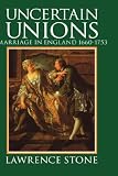 Uncertain Unions: Marriage in England, 1660-1753