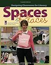 Spaces & Places: Designing Classrooms for Literacy
