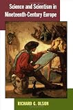 Science and Scientism in Nineteenth-Century Europe
